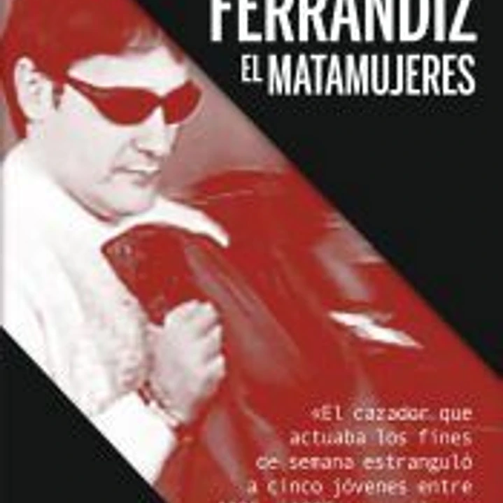 Ferrándiz, el matamujeres 1