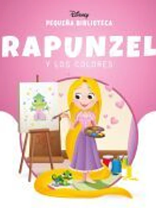 Pequeña Biblioteca Disney. Rapunzel y los colores