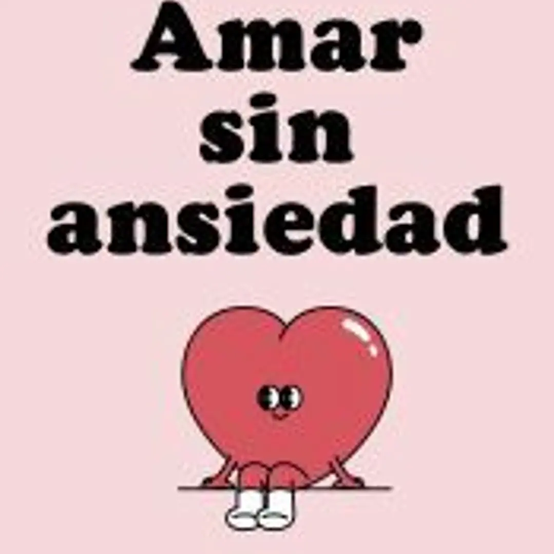 Amar sin ansiedad 1