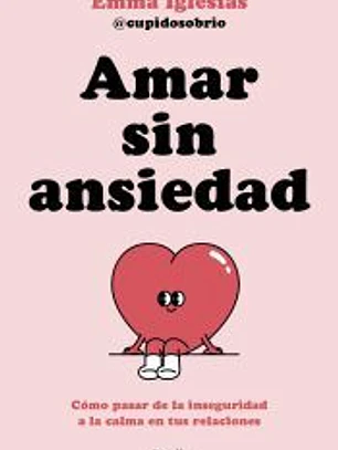 Amar sin ansiedad