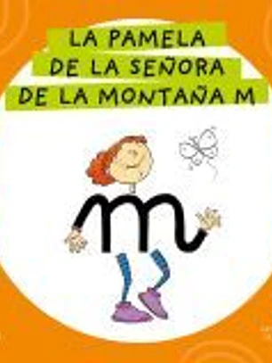 Letra a Letra Letrilandia - La pamela de la señora de la montaña M