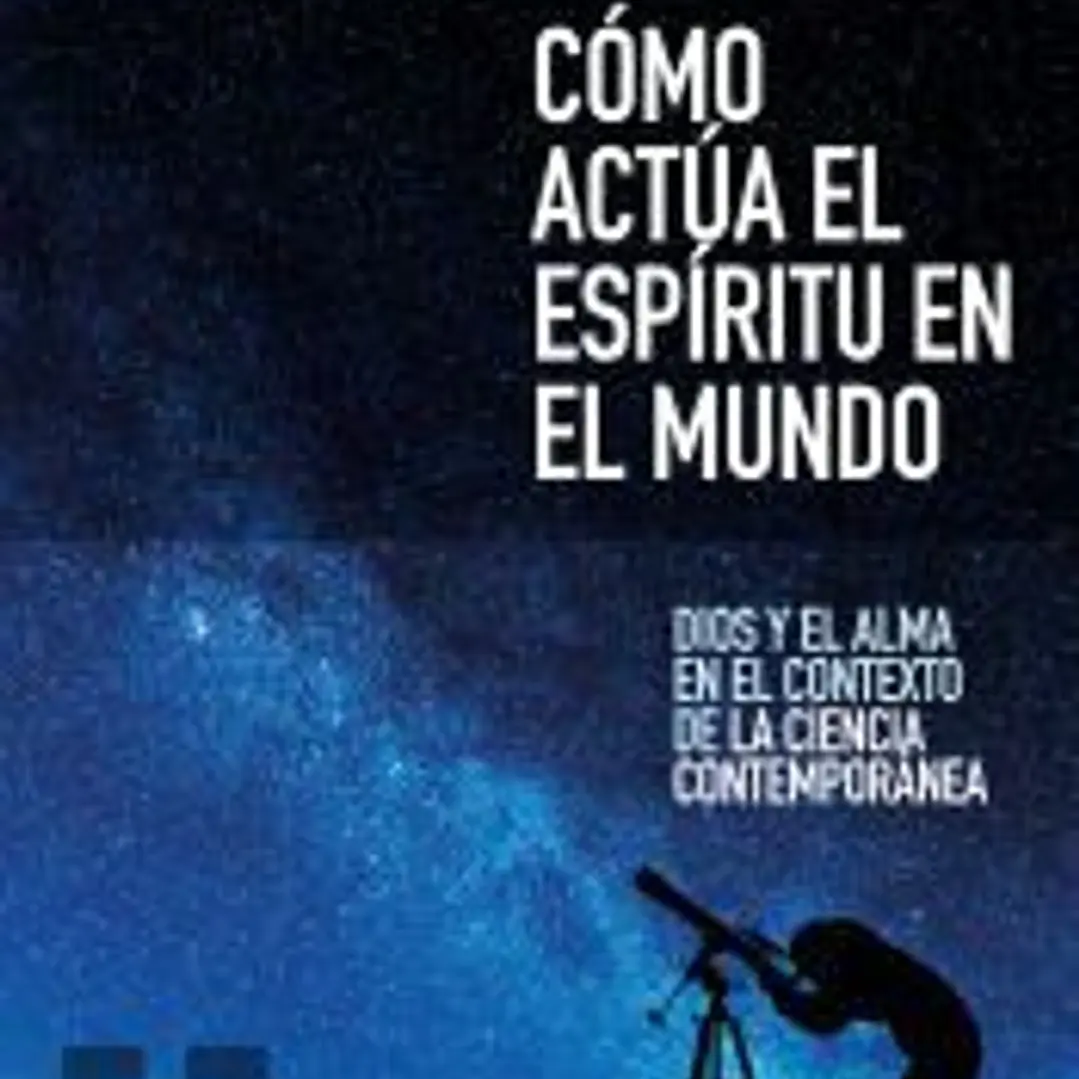 Cómo actúa el espíritu en el mundo 1
