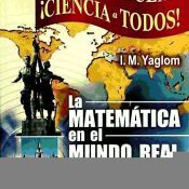 La matemática en el mundo real 1