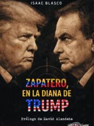 Zapatero en la diana de Trump