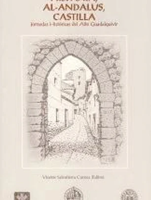 Hispania, Al-Andalus, Castilla: Jornadas históricas del Alto Guadalquivir