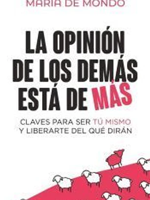 La opinión de los demás está de más