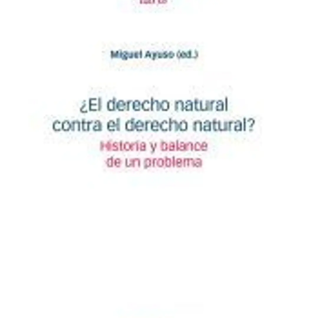 ¿El derecho natural contra el derecho natural? 1