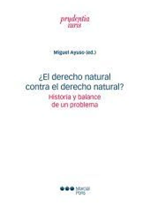 ¿El derecho natural contra el derecho natural?