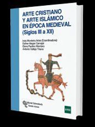 Arte cristiano y arte islámico en época medieval (siglos III a XII)