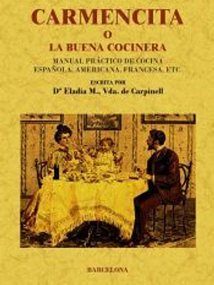 CARMENCITA O LA BUENA COCINERA.