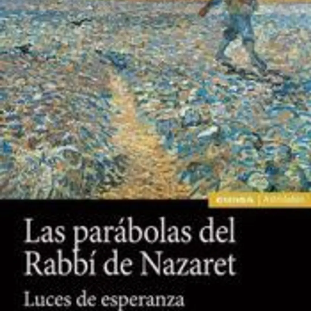 Las parábolas del Rabbí de Nazaret 1