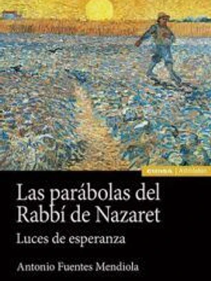 Las parábolas del Rabbí de Nazaret