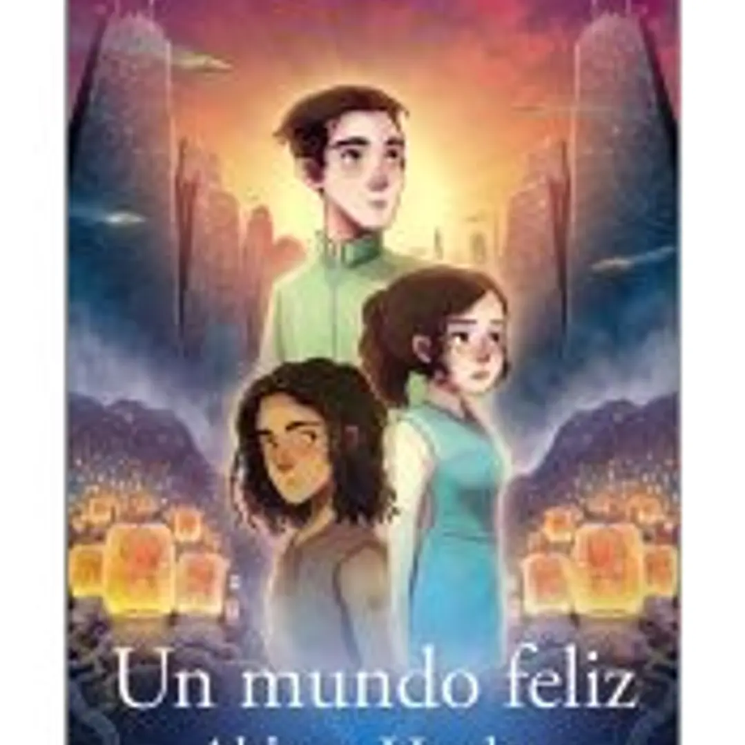 Un mundo feliz 1