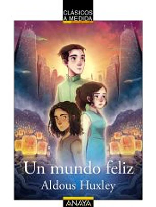 Un mundo feliz