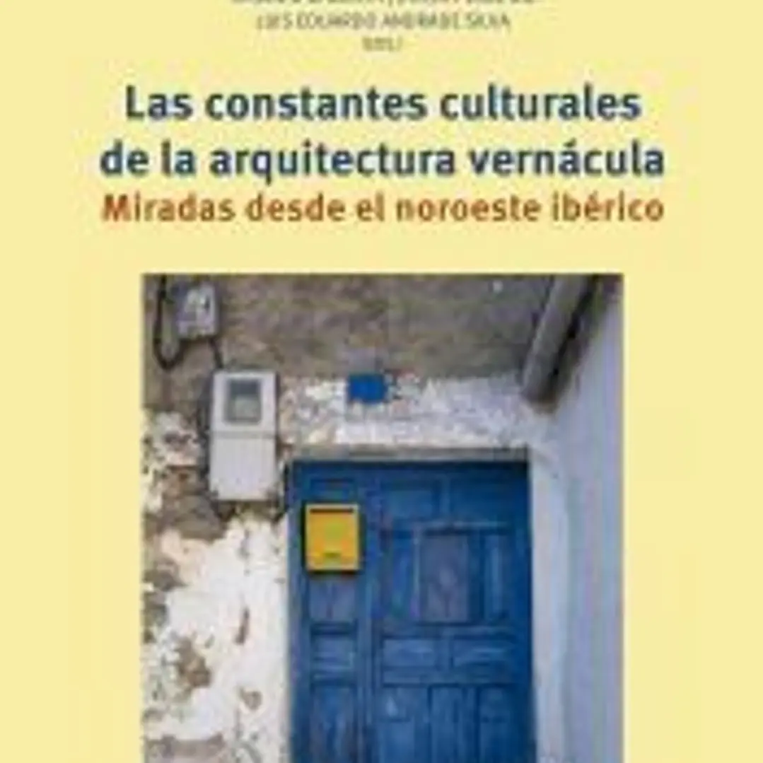 Las constantes culturales de la arquitectura vernácula 1