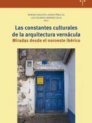 Las constantes culturales de la arquitectura vernácula