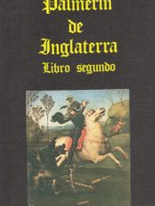 Palmerín de Inglaterra. Tomo II