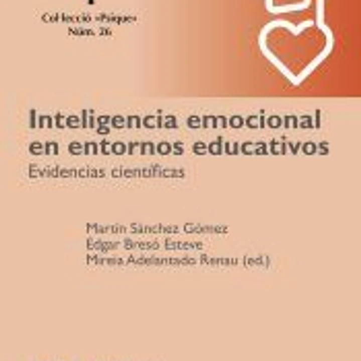 Inteligencia emocional en entornos educativos: evidencias científicas 1