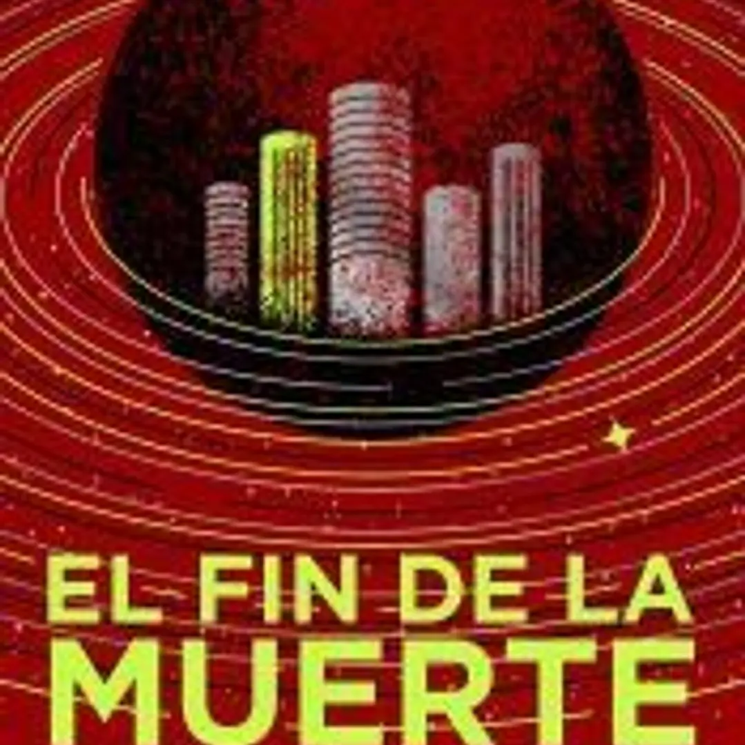 El fin de la muerte (Ed. ilustrada) (Trilogía de los Tres Cuerpos 3) 1