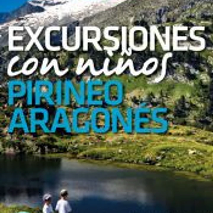 Excursiones con niños por el Pirineo Aragonés 1
