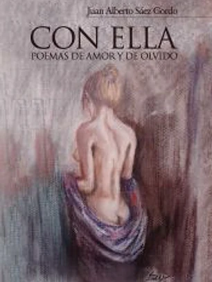 Con Ella: Poemas de amor y de olvido