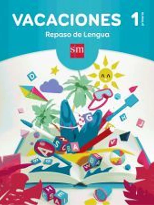 Vacaciones: repaso de Lengua. 1 Educación Primaria