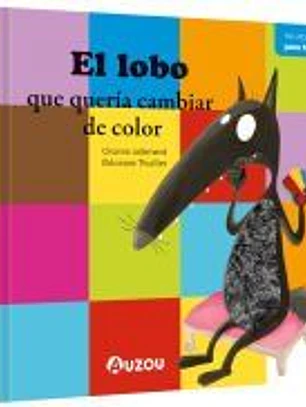 El lobo que quería cambiar de color. Libro con texturas