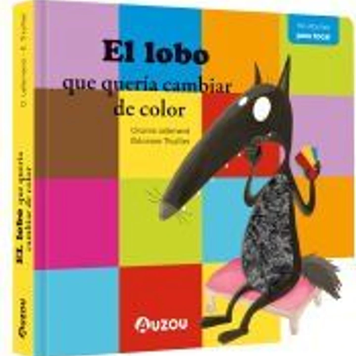 El lobo que quería cambiar de color. Libro con texturas 1
