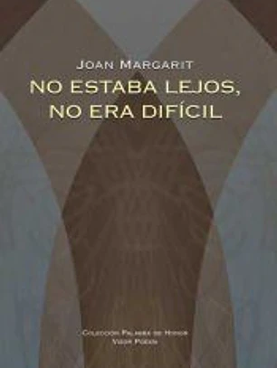 NO ESTABA LEJOS, NO ERA DIFICIL