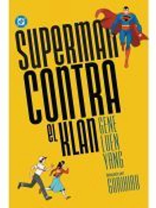 DC Young Adults. Superman contra el Klan