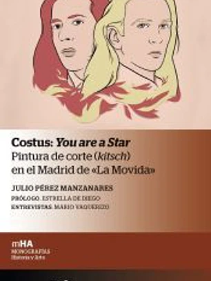 Costus: You are a Star: Pintura de corte (kitsch) en el Madrid de «La Movida»