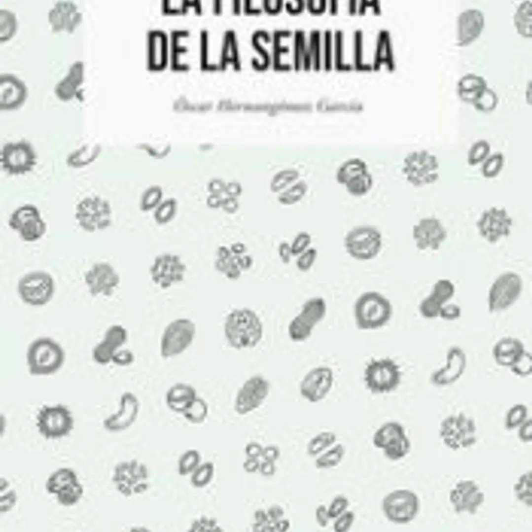 La filosofía de la semilla 1