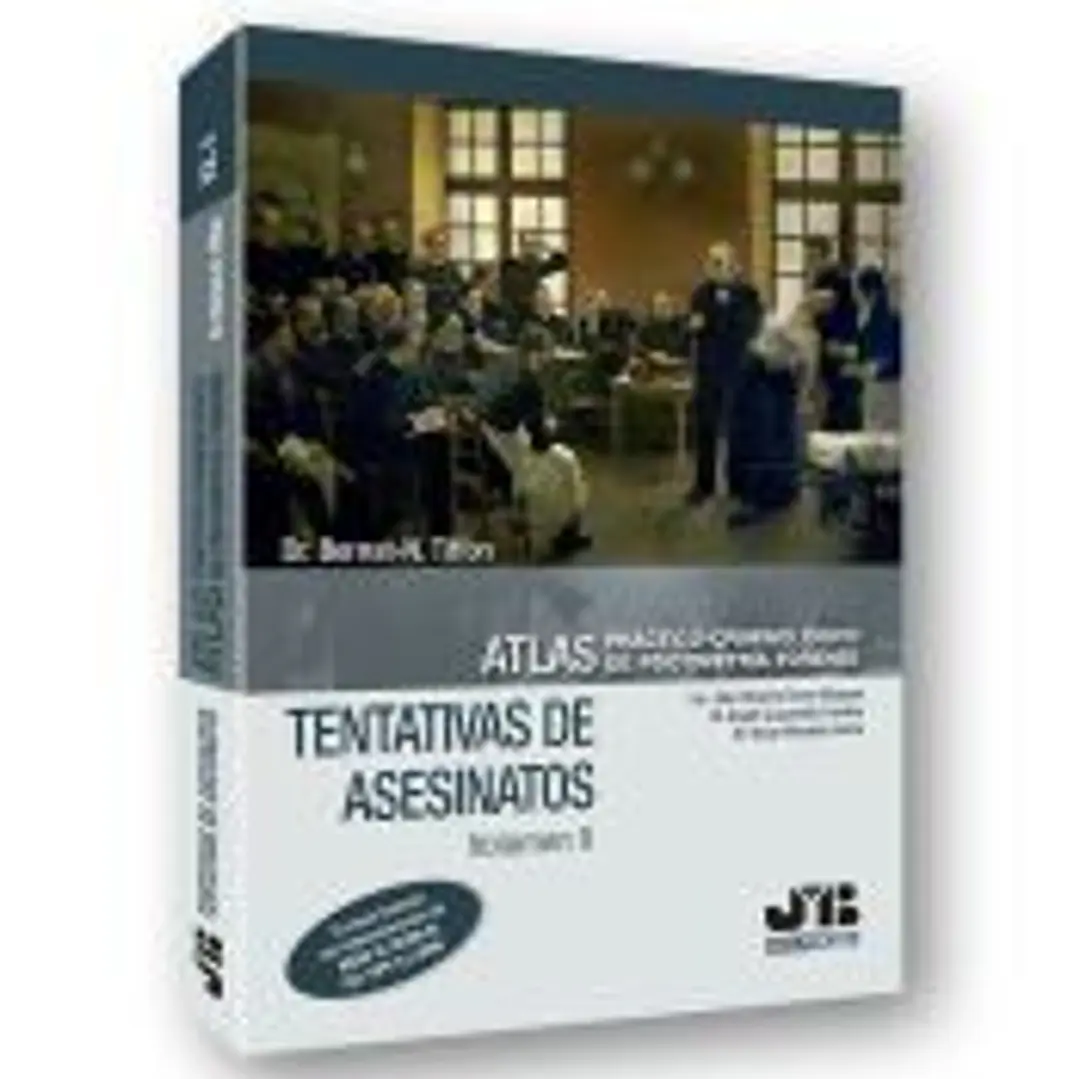 Atlas práctico-criminológico de psicometría forense (Volumen II: Tentativas de Asesinatos) 1