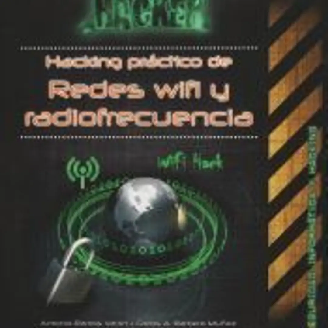 HACKING PRÁCTICO DE REDES WIFI Y RADIOFRECUENCIA. MUNDO HACKER 1