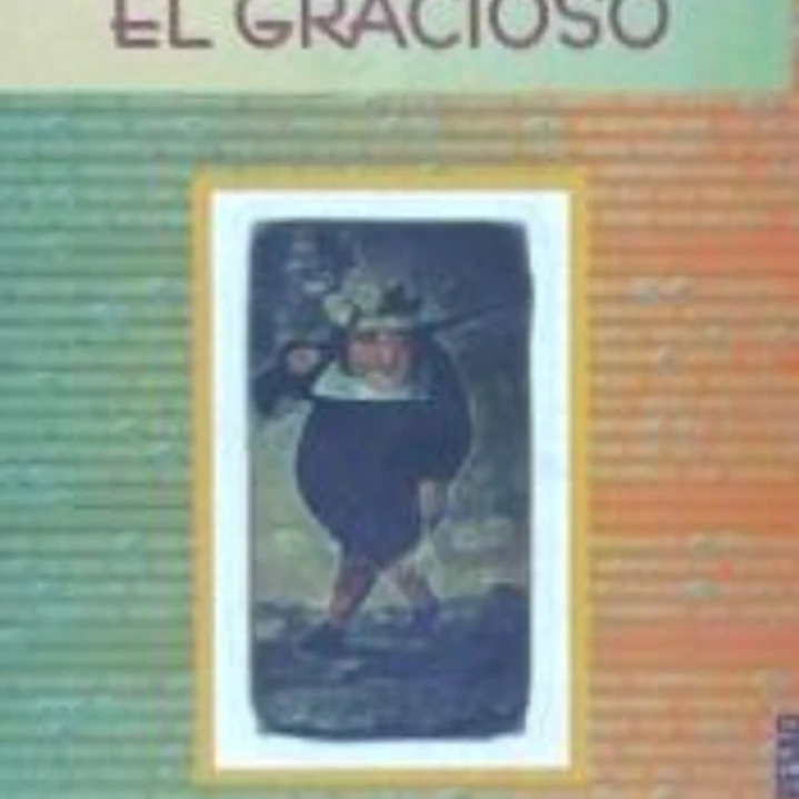 La construcción de un personaje: el gracioso 1