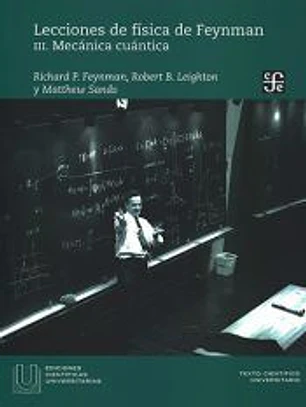LECCIONES DE FISICA DE FEYNMAN. III. MECANICA CUANTICA