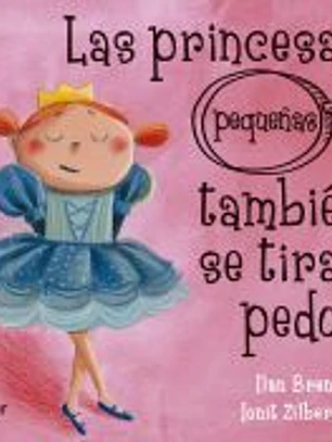 Las princesas (pequeñas) también se tiran pedos