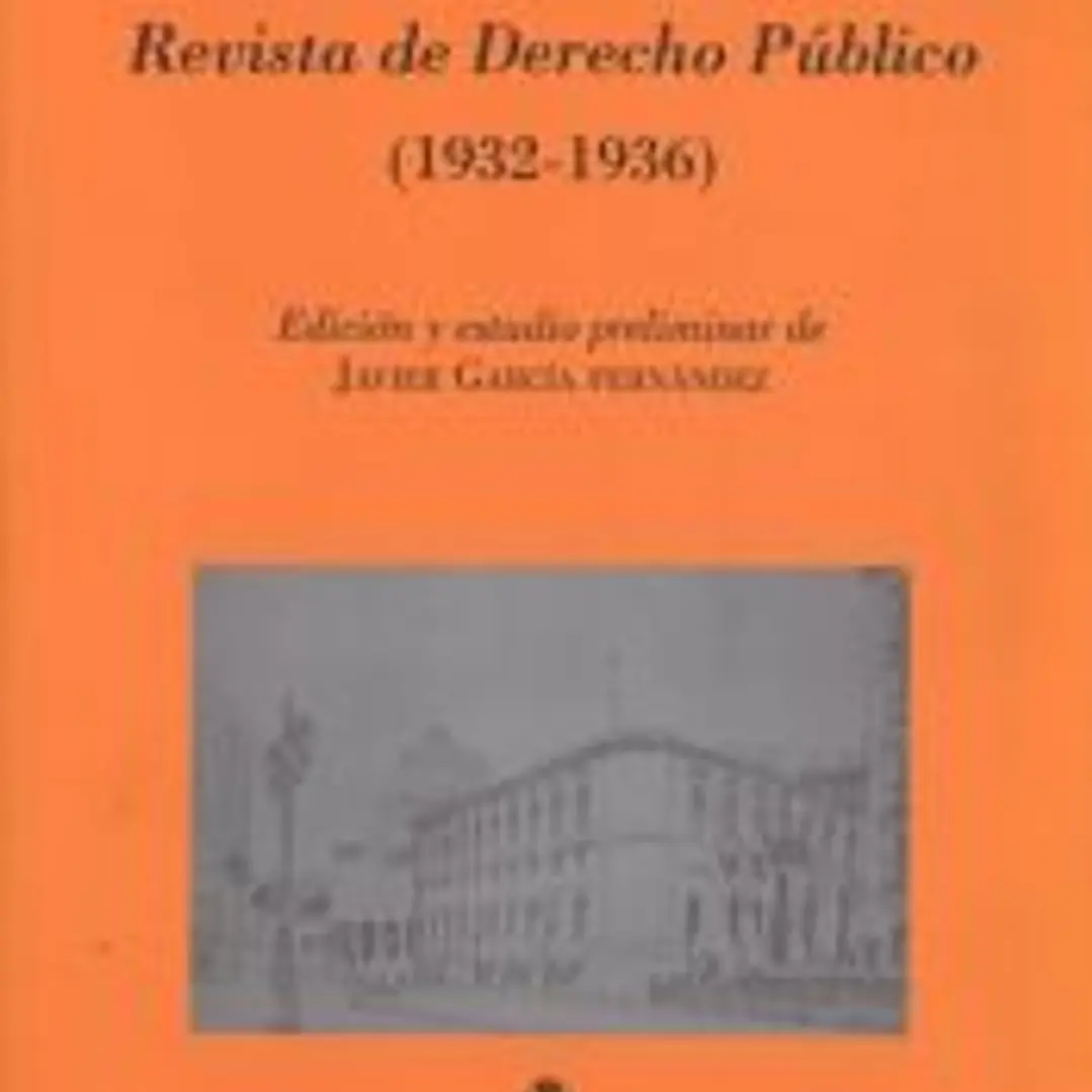 Antología de la Revista de Derecho Público (1932-1936) 1