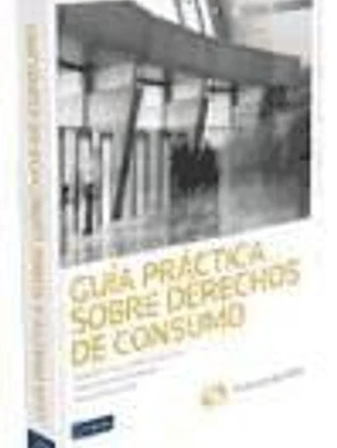 Guía práctica sobre derechos de consumo