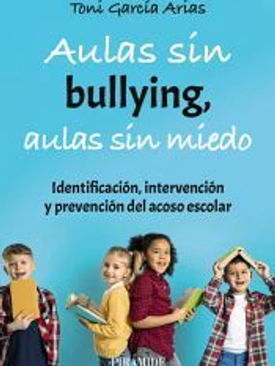 Aulas sin bullying, aulas sin miedo