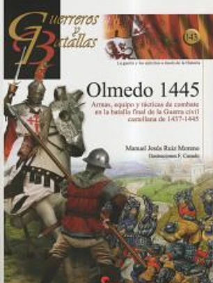 GUERREROS Y BATALLAS 143: OLMEDO 1445