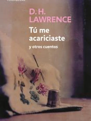 Tu me acariciaste y otros relatos