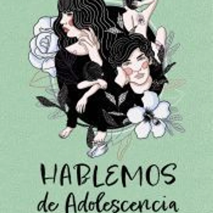Hablemos de adolescencia 1