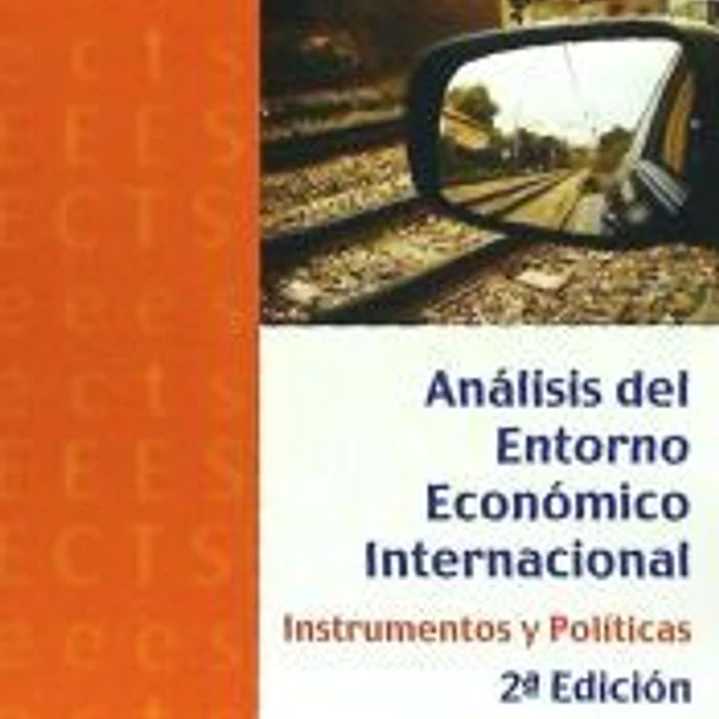 ENTORNO ECONOMICO INTERNACIONAL INSTRUMENTOS Y POLITICAS 1