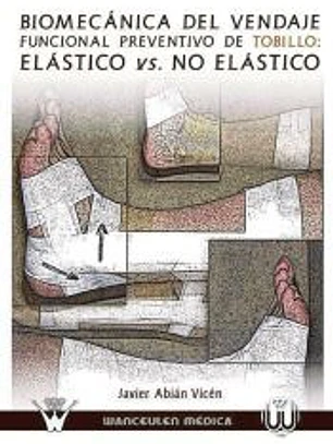 BIOMECÁNICA DEL VENDAJE FUNCIONAL DE TOBILLO: ELÁSTICO VS. NO ELÁSTICO