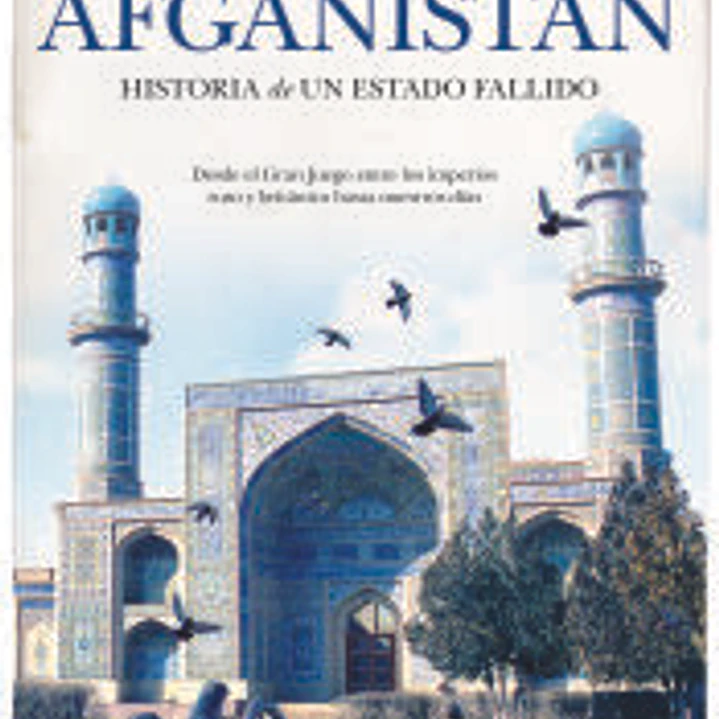Afganistan. Historia de un estado fallido 1