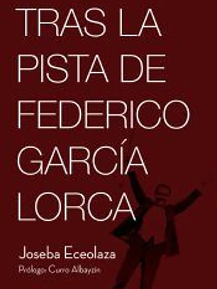 Tras la pista de Federico García Lorca