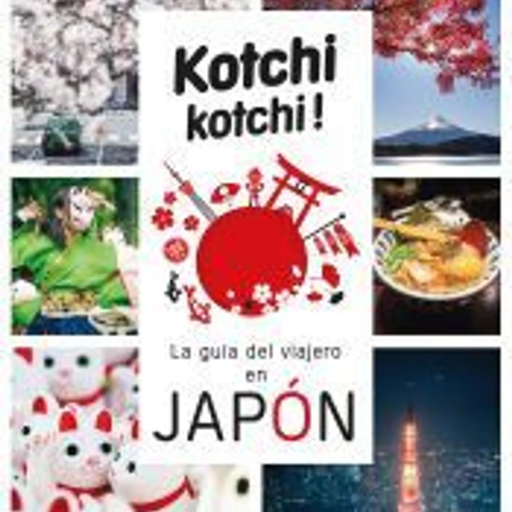 KOCHI KOCHI. LA GUIA DEL VIAJERO EN JAPÓN 1