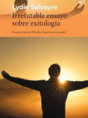 Irrefutable ensayo sobre exitología