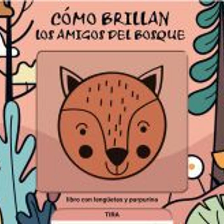 Cómo brillan los amigos del bosque 1